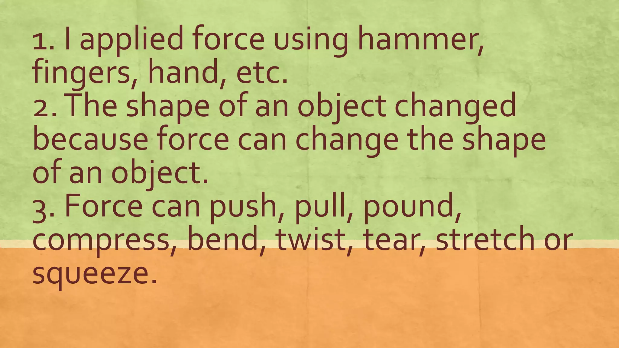 Q3 lesson 44 effects of force on the shape of an object BEVS.pptx