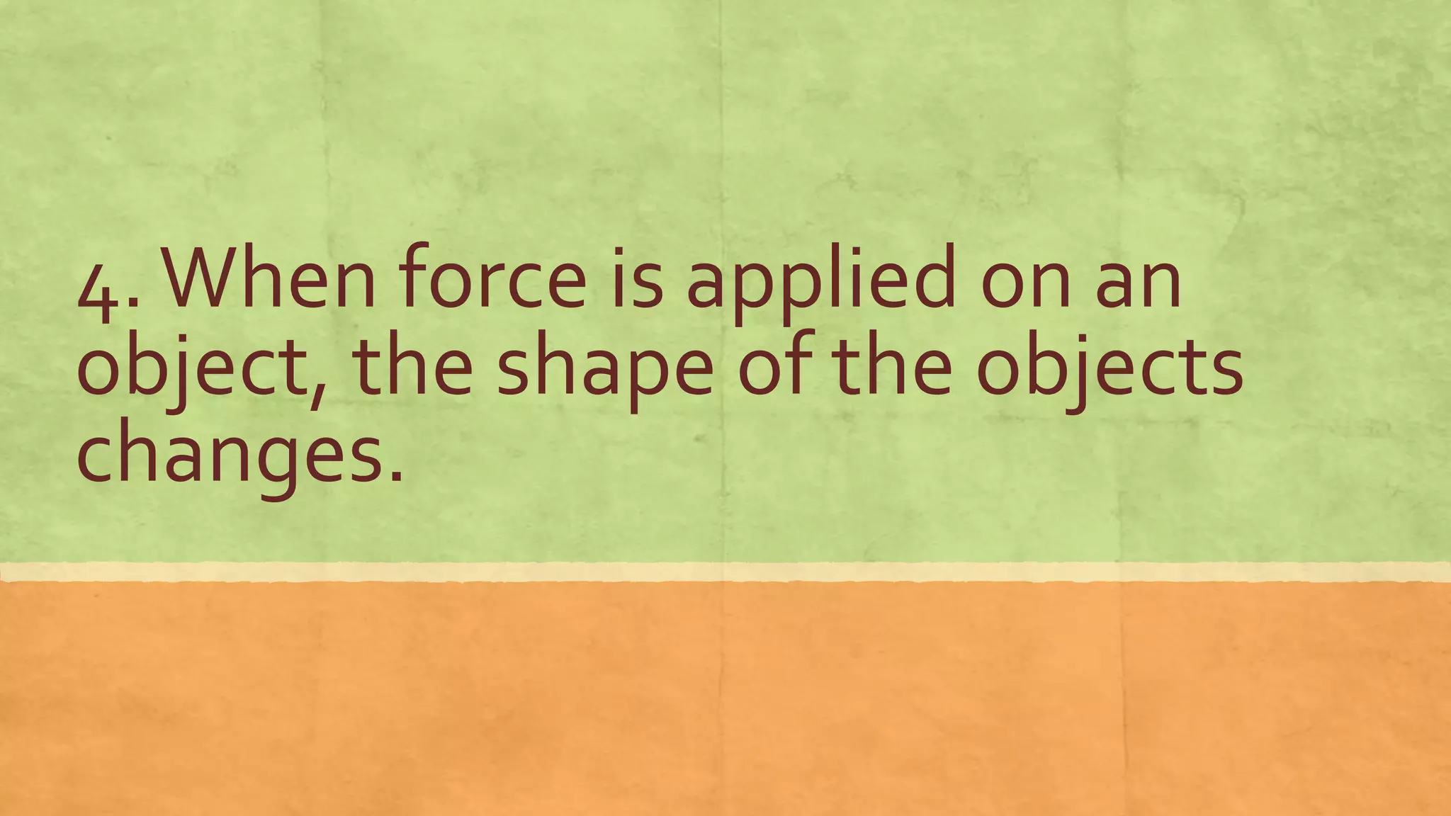 Q3 lesson 44 effects of force on the shape of an object BEVS.pptx
