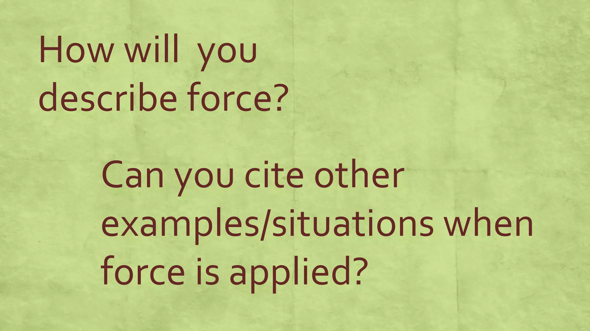 Q3 lesson 44 effects of force on the shape of an object BEVS.pptx