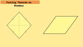 Proving Theorem on
Rhombus
 