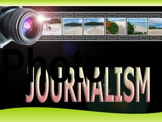 Q3_Photojournalism.powerpoint presentation | PPTX