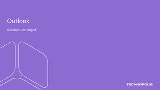 Outlook
Guidance unchanged.
 