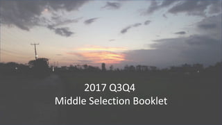 2017 Q3Q4
Middle Selection Booklet
 