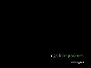 q3s Integradores
         www.q3s.es
 