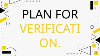 SLIDESMANIA.C
PLAN FOR
VERIFICATI
ON.
19
 