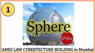 JAMES LAW CYBERTECTURE BUILDING in Mumbai,
1
 