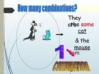 the same
cat
& the
mouse
Tom
& Jerry
OR
They
are
 