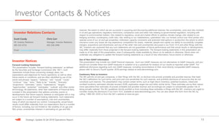 13Strategic Update & Q4 2018 Operations Report
Investor Contacts & Notices
Investor Relations Contacts
Scott Coody Chris Carr
VP, Investor Relations Manager, Investor Relations
405-552-4735 405-228-2496
Email: investor.relations@dvn.com
Forward-Looking Statements
This presentation includes “forward-looking statements” as defined
by the Securities and Exchange Commission (the “SEC”). Such
statements include those concerning strategic plans, our
expectations and objectives for future operations, as well as other
future events or conditions, and are often identified by use of the
words and phrases “expects,” “believes,” “will,” “would,” “could,”
“continue,” “may,” “aims,” “likely to be,” “intends,” “forecasts,”
“projections,” “estimates,” “plans,” “expectations,” “targets,”
“opportunities,” “potential,” “anticipates,” “outlook” and other similar
terminology. All statements, other than statements of historical facts,
included in this presentation that address activities, events or
developments that Devon expects, believes or anticipates will or may
occur in the future are forward-looking statements. Such statements
are subject to a number of assumptions, risks and uncertainties,
many of which are beyond our control. Consequently, actual future
results could differ materially from our expectations due to a number
of factors, including, but not limited to: the volatility of oil, gas and
NGL prices; uncertainties inherent in estimating oil, gas and NGL
Investor Notices
reserves; the extent to which we are successful in acquiring and discovering additional reserves; the uncertainties, costs and risks involved
in oil and gas operations; regulatory restrictions, compliance costs and other risks relating to governmental regulation, including with
respect to environmental matters; risks related to regulatory, social and market efforts to address climate change; risks related to our
hedging activities; counterparty credit risks; risks relating to our indebtedness; cyberattack risks; our limited control over third parties who
operate some of our oil and gas properties; midstream capacity constraints and potential interruptions in production; the extent to which
insurance covers any losses we may experience; competition for assets, materials, people and capital; our ability to successfully complete
mergers, acquisitions and divestitures; and any of the other risks and uncertainties discussed in our Form 10-K and other filings with the
SEC. Investors are cautioned that any such statements are not guarantees of future performance and that actual results or developments
may differ materially from those projected in the forward-looking statements. The forward-looking statements in this presentation are
made as of the date of this presentation, even if subsequently made available by Devon on its website or otherwise. Devon does not
undertake any obligation to update the forward-looking statements as a result of new information, future events or otherwise.
Use of Non-GAAP Information
This presentation may include non-GAAP financial measures. Such non-GAAP measures are not alternatives to GAAP measures, and you
should not consider these non-GAAP measures in isolation or as a substitute for analysis of our results as reported under GAAP. For
additional disclosure regarding such non-GAAP measures, including reconciliations to their most directly comparable GAAP measure,
please refer to Devon’s fourth-quarter 2018 earnings release at www.devonenergy.com.
Cautionary Note to Investors
The SEC permits oil and gas companies, in their filings with the SEC, to disclose only proved, probable and possible reserves that meet
the SEC's definitions for such terms, and price and cost sensitivities for such reserves, and prohibits disclosure of resources that do not
constitute such reserves. This presentation may contain certain terms, such as high-return inventory, potential locations, risked and
unrisked locations, estimated ultimate recovery (EUR), exploration target size and other similar terms. These estimates are by their nature
more speculative than estimates of proved, probable and possible reserves and accordingly are subject to substantially greater risk of
being actually realized. The SEC guidelines strictly prohibit us from including these estimates in filings with the SEC. Investors are urged to
consider closely the disclosure in our Form 10-K, available at www.devonenergy.com. You can also obtain this form from the SEC by
calling 1-800-SEC-0330 or from the SEC’s website at www.sec.gov.
 