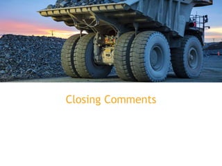 36
Closing Comments
 