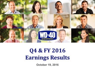 Q4 & FY 2016
October 19, 2016
Earnings Results
 