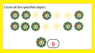 9
Count all the specified object.
 