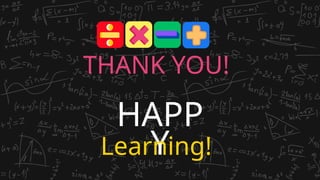 HAPP
Y
Learning!
THANK YOU!
 