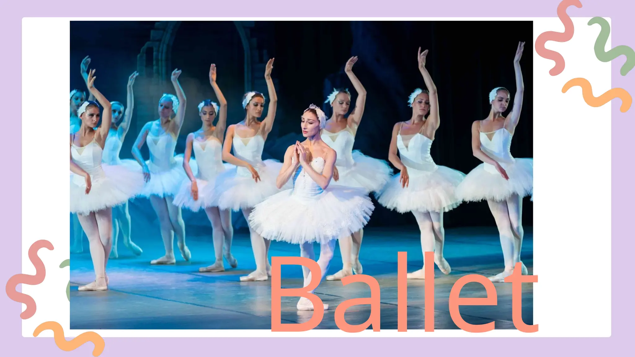 Ballet
 