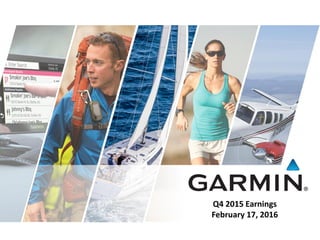 Q4 2015 Earnings
February 17, 2016
 