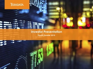 Investor Presentation
Fourth Quarter 2015
 