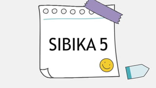 SIBIKA 5
 