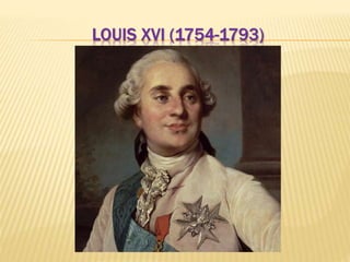 LOUIS XVI (1754-1793)
 