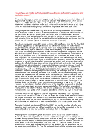 How did you use media technologies in the construction and research, planning and
evaluation stages?
We used a wide range ...