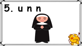 5. u n n
 