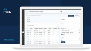 Ask
Freddy
#fwwebinar
 