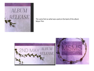 The same font as what was used on the back of the album
Moon Thin
 