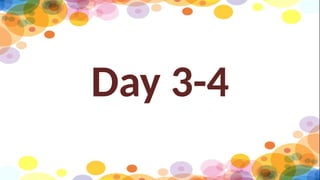 Day 3-4
 