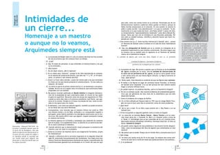 la redacción

                   Intimidades de
 Diálogos de


                                                                                                                                             para allá, como nos cuenta Carlos en su artículo. Terminada una de sus



                   un cierre...
                                                                                                                                             demostraciones nuestros cuadernos solían quedar en blanco, porque no
                                                                                                                                             había muchas anotaciones en el pizarrón. En una ocasión un alumno le
                                                                                                                                             pidió si podía escribir “una demostración” a lo que le contestó: “la de-
                                                                                                                                             mostración es la que acabo de hacer. ¡Escríbala usted!” A pesar de esto,
                                                                                                                                             su temperamento “apasionadamente moderado” como decía Manuel Ba-

                   Homenaje a un maestro                                                                                                     lanzat, hacía que rara vez se enredara en una discusión acalorada. Por
                                                                                                                                             otro lado su calidad humana, cientíﬁca y docente hacían que fuera res-
                                                                                                                                             petado por todos.


                   o aunque no lo veamos,                                                                                               - I: Este número de Q.e.d. tiene muchas referencias a Santaló, pero… ¿existe
                                                                                                                                              un Teorema de Santaló como si existen en el caso de otros matemáticos
                                                                                                                                              ilustres?
                                                                                                                                                                                                                                    Lo importante es no perder de vista que
                                                                                                                                                                                                                                    la matemática no es una sistemática


                   Arquímedes siempre está
                                                                                                                                        - JC: Hay una desigualdad de Santaló que es la versión en triángulos de la                  de deﬁniciones y propiedades eviden-
                                                                                                                                             propiedad isoperímetrica que estamos comentando. No estoy seguro que                   tes para el alumno, sino que éste debe
                                                                                                                                             se conozca con su nombre pero el siguiente es un Teorema de Santaló                    tomar conciencia de que con el apren-
                                                                                                                                             clásico de la Geometría Integral:                                                      dizaje de la matemática puede resolver
                                                                                                                                                                                                                                    nuevos problemas, aunque sean juegos
                                                     - A: La humorada de Borges sobre el culto al sistema decimal me hizo acordar       la cantidad de ﬁguras que corta una línea elegida al azar es, en promedio
                                                                                                                                                                                                                                    o curiosidades recreativas, y entender
                                                          de una ocurrencia que me contaron hace un tiempo.
                                                                                                                                                                                                                                    mejor el mundo que lo rodea.
                                                     - JC: ¿Cuál?                                                                                          (cantidad de ﬁguras) x (perímetro de ﬁguras)
                                                     - A: Hay 10 clases de personas: la que entienden el sistema binario y las que                             perímetro del rectángulo que las contiene
                                                          no lo entienden…
                                                     - C: ¡Muy bueno!
                                                                                                                                        - A: A propósito de rigor. Me atrevo a suponer que la fórmula no da la cantidad
                                                     - I: No me dejen afuera. ¿Me lo explican?                                               de ﬁguras cortadas por la recta, sino la cantidad de intersecciones de
                                                     - C: Es un chiste para “exactos”, aunque lo he visto reproducido en remeras:            la recta con los perímetros de las ﬁguras, ya que la recta puede entrar
                                                          en el sistema de numeración binario, que sólo usa “1” y “0”, el 10 repre-          y salir varias veces de una misma ﬁgura cóncava. La ﬁgura ilustraría un
                                                          senta al número 2 del sistema decimal.                                             caso. ¿Qué opinan?
                                                     - I: ¡Claro! La frase cobra sentido. y pone del mismo lado a los que entienden     - JC: Tenés razón. Está faltando la condición de que las ﬁguras sean convexas.
                                                           el chiste con los que tienen presente el sistema binario. En eso radica su   - A: Ni hablar si las ﬁguras en lugar de convexas fueran fractales, la fórmula
                                                           impacto. ¡Es bueno!                                                               de Santaló sería imposible. A la luz del artículo de este número podría
                                                     - JC: Lo cierto es que es el primer número de Q.e.d. en homenaje a una perso-           llegar a cortarla inﬁnitas veces.
                                                          nalidad. No sé si se va a repetir esta circunstancia, pero está bueno haber   - I: ¿Se puede explicar, en palabras blandas, qué es la Geometría Integral?
                                                          empezado con Luis Santaló.
                                                                                                                                        - A: Tal vez un ejemplo ayude. Hay muchos problemas de probabilidad geomé-
                                                     - A: Me parece recordar publicada en Mundo Atómico la elegante demostra-
                                                                                                                                              trica que son gérmenes de esta rama de la matemática que tan bien
                                                          ción de la propiedad de que a perímetro dado, al círculo no hay quién
                                                                                                                                              desarrolló Santaló.
                                                          le gane en superﬁcie. Recuerdo cómo me atrajo ese argumento en 1952,
                                                          cuando yo tenía diez años y el entonces presidente Juan Perón, que apa-       - C: Como el problema de la Aguja de Buffon.
                                                          recía en la revista, llevaba en el brazo una banda de luto, como se esti-     - JC: En un libro editado por Espasa Calpe en 1951 que mi colega Walter Feru-
                                                          laba en esa época para los viudos.                                                 glio me acercó hace unos días se presentan varios de estos problemas.
                                                     - C: Es bellísima, y tal como nos indicara Agustín, también se puede encontrar     - I: ¿Qué libro?
                                                          en los libros del ruso Iácov Perelman.                                        - JC: No lo van a creer. Es un libro cuyos autores son J. Rey Pastor y un tal
                                                     - A: Curiosamente, creo recordar que mi maestro Silvera me contó en 1954                Santaló Sors.
                                                          una historia similar a la de Dido, atribuida a un conquistador español o      - I: Firma incluyendo su segundo apellido como se estila en España
                                                          portugués, quien habría estafado a los aborígenes americanos con el mis-
                                                                                                                                        - JC: La colección se llamaba Nueva Ciencia – Nueva Técnica y en la colec-
                                                          mo truco. Me resulta difícil creer que alguien, respete semejante trampa
                                                          en materia territorial.                                                            ción tiene obras de J. Coulomb, M. Born y A. Einstein junto a otras de
                                                                                                                                             A. Tarski, E. Schrödinger que ya son conocidos de Q.e.d y muchos otros,
                                                     - C: La historia aparece en la Eneida y contempla una condición de contorno             abarcando diversas disciplinas cientíﬁcas. Hermosa colección. El libro se
                                                          que es la playa. Si la suponemos recta, la solución es un semicírculo don-         llama: Geometría Integral
                                                          de la costa constituye el diámetro.
Katsushika Hokusai(1760-1849) fue                                                                                                       - C: ¿Se puede contar alguno de esos problemas o los lectores huirán despavo-
                                                     - JC: Santaló advierte que la demostración visual presupone la existencia del            ridos, como los personajes del libro de Agustín que comentamos en este
un pintor y grabador japonés autor de
                                                          máximo y por tal razón es incompleta.
La gran ola de Kanagawa, obra que                                                                                                             número?
ilustra la tapa de esta edición de Q.e.d.            - I: ¿Cómo no va existir tal máximo? ¿No es una exageración formalista, propia
                                                                                                                                        - JC: Me parece que se puede. Ensayo uno en versión libre y exclusiva para Q.e.d
La gran ola está a punto de romper y                       de matemáticos?
                                                                                                                                        - I: Que venga.
su superﬁcie pierde la suavidad que                  - JC: Santaló, a diferencia de la corriente imperante en la segunda mitad del
nos resulta usual para adquirir una                       siglo XX, prescindía frecuentemente del formalismo. Sus clases eran muy       - JC: Se tiene una varilla recta de 10 cm de largo. Se realizan dos cortes arbi-
forma que se relaciona mucho más con                      claras y hacia las demostraciones moviendo las manos y esceniﬁcando las            trarios (al azar) de la varilla de modo que queda partida en tres pedazos…
los objetos fractales.                                    transformaciones geométricas moviéndose en el frente del aula de aquí         - C: ¿Y el problema?

                                             32                                                                                                                                                                            33
                                            Q.e.d.                                                                                                                                                                         Q.e.d.
 