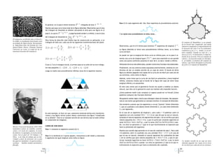 Paso 3: En cada segmento del 2do. Paso repetimos el procedimiento anterior.
                                                   En general, en el paso k-ésimo tenemos        3k−1   triángulos de área   4−(k−1)   .
                                                   Veamos qué pasa con el área total de la ﬁgura obtenida: Observemos que el área
                                                   del tríángulo de Sierpinski se obtiene calculando el área para una ﬁgura en el
                                                                      k−1 −k+1
                                                   paso k, la cual es 3   4         y luego haciendo tender k a inﬁnito, o sea el área     Y se repite este procedimiento inﬁnitas veces…
                                                                                          k−1 −k+1
                                                   del triángulo de Sierpinski es   lim 3         4       = 0.
El romanescu, un híbrido entre el brócoli y                                         k→∞
                                                   Otra forma de describir este mismo tipo de construcción es aplicando, a un
la coliﬂor, es usualmente mencionado como
un ejemplo de objeto fractal. Recientemen-         triángulo de lado uno, cada una de las siguientes transformaciones del plano:                                                                                                        El conjunto de Mandelbrot, es un ejemplo
                                                                                                                                                                                                                                        de un fractal más complicado, que puede
te, Sang-Hoon Kim, del Institute for Con-
                                                                 x y                              x 1 y                                    Observemos, que en el k-ésimo paso tenemos         4k
                                                                                                                                                                                                   segmentos de longitud   3−k
                                                                                                                                                                                                                                 .      obtenerse estudiando el comportamiento de
densed Matter Theory, Chonnam National             f1 (x, y) := ( , )               f2 (x, y) := ( + , )
University en Corea, se ocupó de las di-                         2 2 ;                            2 2 2 ;                                  La ﬁgura obtenida al iterar este procedimiento inﬁnitas veces, se la llama
                                                                                                                                                                                                                                        la iteración del valor 0 en los polinomios
mensiones fractales del romanescu                                                                                                                                                                                                       cuadráticos pc(x)=x2+c, donde c es un nú-
                                                                                                                                           curva de Koch.                                                                               mero complejo. Fijando un valor de c, se
                                                                        √                                                                  Se puede ver que la longitud de dicha curva es inﬁnita pues, en el paso k te-                itera pc(x) en x=0 analizando el comporta-
                                                                 x 1 y    3                                                                                                                                                             miento de la sucesión. Para un conjunto de
                                                   f3 (x, y) := ( + , +     )                                                              nemos una curva de longitud igual 4k 3−k , pero esta expresión es tan grande                 valores c, la iteración resulta ser divergen-
                                                                 2 4 2   4                                                                 como uno quiera conforme aumente el valor de k, es decir, tiende a inﬁnito.                  te en módulo. La frontera del conjunto de
                                                                                                                                                                                                                                        valores c que hacen divergente la iteración
                                                   O sea si Δ es el triangulo inicial, el primer paso es la unión de los tres triángu-     Utilizando técnicas más soﬁsticadas, pueden construirse fractales más elaborados.            de pc(0) es el conjunto de Mandelbrot
                                                   los más pequeños   Δ1 = f1(Δ) , Δ2 = f2(Δ) y Δ3 = f3(Δ)                                 Finalmente, con las construcciones expuestas anteriormente, estamos en con-
                                                   Luego se repite este procedimiento inﬁnitas veces de la siguiente manera:               diciones de dar un modelo sencillo de un copo de nieve: El borde de dicha
                                                                                                                                           ﬁgura se obtiene pegando tres copias de la curva de von Koch por cada uno de
                                                                                                                                           sus extremos, como indica la ﬁgura.
                                                                                            f3
                                                                                                                                           Además, como vimos que la curva de von Koch es autosimilar y tiene longitud
                                                                                                                                           inﬁnita, entonces resulta que el borde de la ﬁgura del copo de nieve tiene
                                                                                            f1                                             longitud inﬁnita y es autosimilar.

                                                                                                                                           En este caso vemos que la geometría fractal nos ayudó a modelar un objeto
                                                                                            f2                                             natural, que sólo con la geometría usual nos hubiese sido imposible hacerlo.

                                                                                                                                           ¿Cómo podemos medir cuán complejo (o rugoso) puede ser un fractal? ¿Cómo
                                                                                                                                           podemos comparar dos fractales distintos?
                                                                                            f3
                                                                                                                                           Nos gustaría utilizar algún criterio para distinguir clases de fractales. Nos apoyare-
                                                                                                                                           mos en una noción que generaliza un concepto intuitivo: el concepto de dimensión.
                                                                                            f1                                             Uno tendería a pensar que los segmentos o curvas “buenas” tienen dimensión
                                                                                                                                           1, que un cuadrado o una sábana tienen dimensión 2, un cubo tiene dimensión
                                                                                            f2                                             3, y así siguiendo…

                                                   En este ejemplo, es fácil ver que, solamente teniendo dichas tres transforma-           En el caso de un segmento de longitud L, para cada r > 0 podemos cubrir el
                                                   ciones y una ﬁgura inicial (cuatro datos) construimos una ﬁgura “complicada             segmento con una cantidad N(r):= L/r (o en caso de que no sea un natural,
                                                   en su detalle”. Este es un ejemplo sencillo de una técnica que se suele utilizar        tomando el natural siguiente) de segmentitos de lado r. Así se veriﬁca que para
                                                   en compresión de imágenes.                                                              valores pequeños de r, N(r).r~Cte, y que en particular tomando logaritmo se
                                                                                                                                           tiene ln(N(r))+ln(r)~ln(Cte), y por lo tanto (ln(Cte)-ln(N(r)))/ln(r) cuan-
                                                                                                                                           do r es chico se aproxima a 1 (que es lo que intuitivamente se esperaría que
Waclaw Franciszek Sierpinski (1882-1969)           CURVA DE VON KOCH
                                                                                                                                           fuera la dimensión del segmento.
matemático polaco de notables contribu-            Paso 1: tomamos el segmento unitario [0,1]
ciones a la teoría de conjuntos, la teoría                                                                                                 Veamos que sucede algo parecido en el caso de cuadrado de lado L. Para cada
de números, la topología y la teoría de fun-                                                                                               r>0 podemos cubrir el cuadrado con una cantidad N(r):= L2/r2 o en caso de
ciones. Fue el autor de 724 trabajos y 50                                                                                                  que no sea un natural, tomando el natural siguiente) de cuadraditos de lado
                                                   Paso 2: lo dividimos en 3 partes iguales, removemos la del medio y colocamos
libros, a un ritmo de trabajo que no inte-
                                                   2 segmentos de igual longitud como indica la ﬁgura                                      r. Así se veriﬁca que para valores pequeños de r, N(r).r2~Cte, y que en par-
rrumpió a pesar de atravesar con su país
dos guerras mundiales y la guerra polaco-                                                                                                  ticular tomando logaritmo se tiene ln(N(r))+2.ln(r)~ln(Cte), y por lo tanto                  Un modelo sencillo de un copo de nieve
soviética. También estudió astronomía y                                                                                                    (ln(Cte)-ln(N(r)))/ln(r) cuando r es chico se aproxima a 2 que es lo que in-                 obtenido pegando tres copias de la curva
ﬁlosofía.                                                                                                                                  tuitivamente se esperaría que fuera la dimensión del cuadrado.                               de von Koch por cada uno de sus extremos.

                                           14                                                                                                                                                                                        15
                                          Q.e.d.                                                                                                                                                                                     Q.e.d.
 