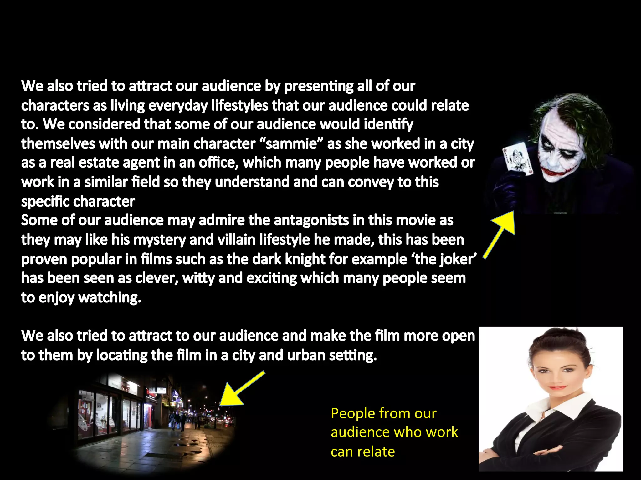 People	
  from	
  our	
  
audience	
  who	
  work	
  
can	
  relate	
  
 