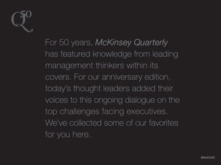 LastModified11/6/201411:59AMPacificStandardTimePrinted
McKinsey & Company 0|
#McKQ50
 