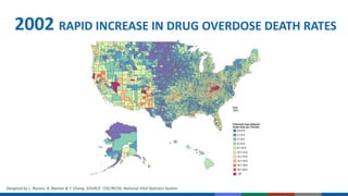 2002 RAPID INCREASE IN DRUG OVERDOSE DEATH RATES
Designed by L. Rossen, B. Bastian & Y. Chong. SOURCE: CDC/NCHS, National Vital Statistics System
 