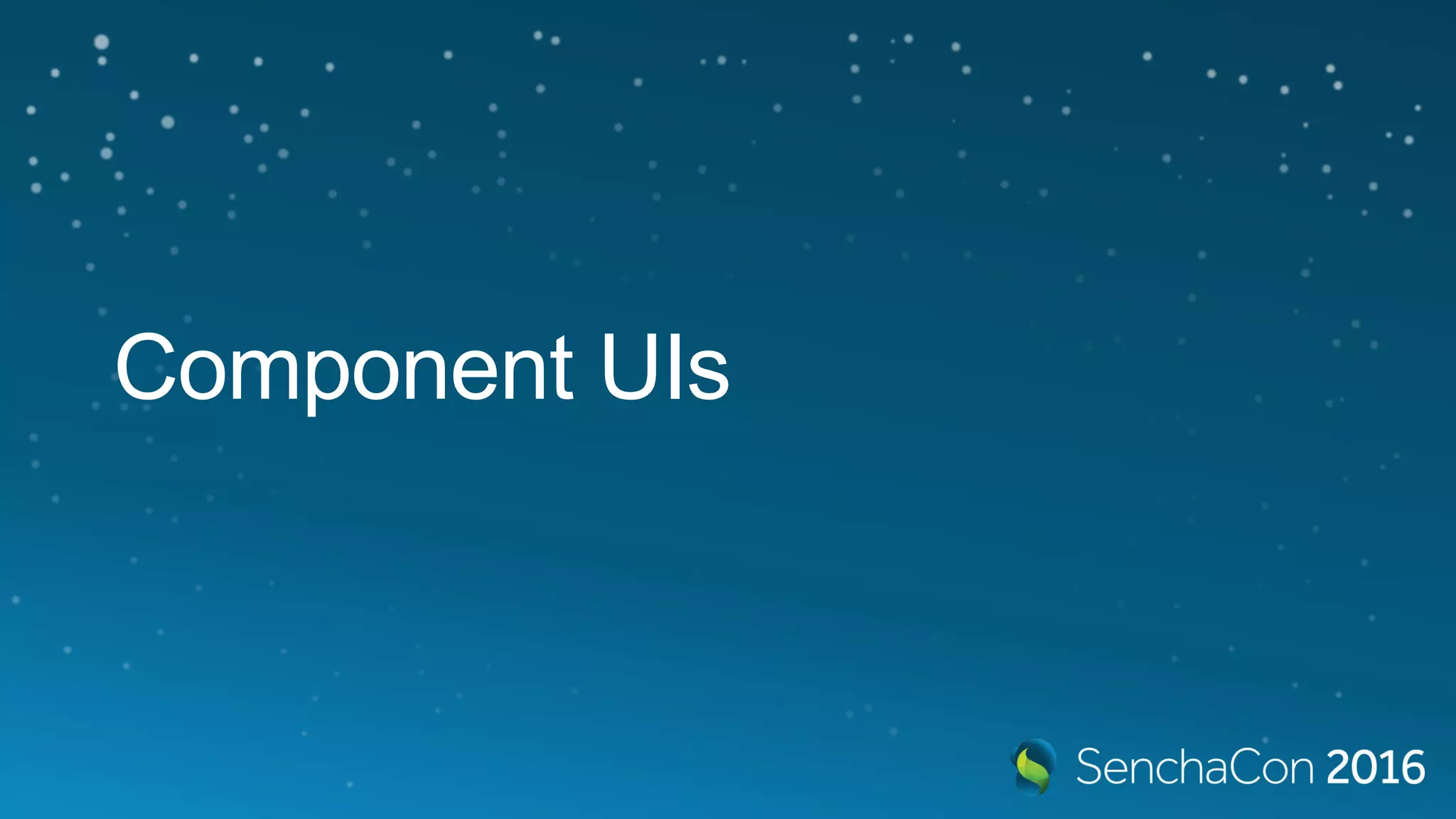 Component UIs
 