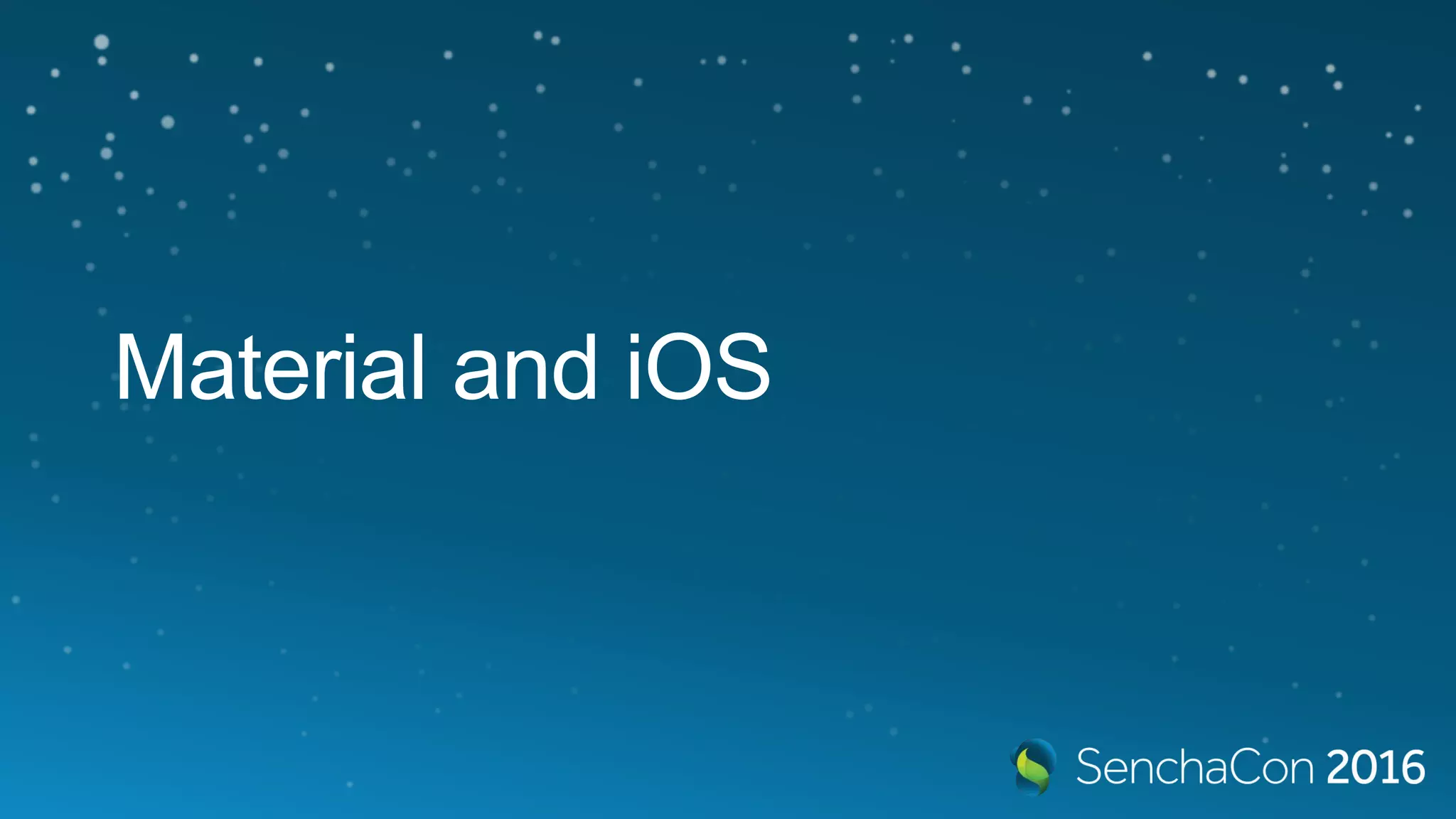 Material and iOS
 