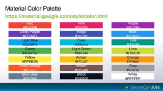 Deep Purple
#673AB7
Red
#F44336
Material Color Palette
https://material.google.com/style/color.html
Light Blue
#03A9F4
Green
#4CAF50
Yellow
#FFEB3B
Deep Orange
#FF5722
Blue Grey
#607D8B
Pink
#E91E63
Purple
#9C27B0
Indigo
#3F51B5
Blue
#2196F3
Cyan
#00BCD4
Teal
#009688
Light Green
#8BC34A
Lime
#CDDC39
Amber
#FFC107
Orange
#FF9800
Brown
#795548
Grey
#9E9E9E
Black
#000000
White
#FFFFFF
 