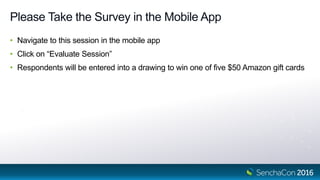 Please Take the Survey in the Mobile App
• Navigate to this session in the mobile app
• Click on “Evaluate Session”
• Respondents will be entered into a drawing to win one of five $50 Amazon gift cards
 