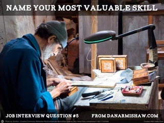 Prepare for the "What's Your Most Valuable Skill" Job Interview Question