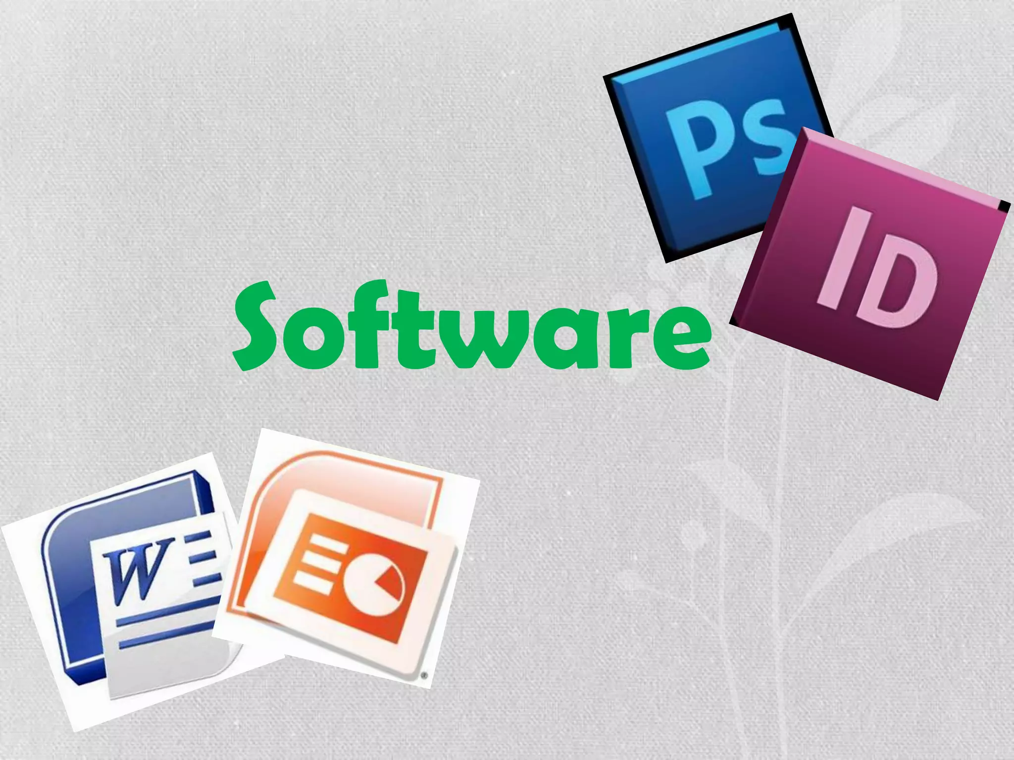 Software
 