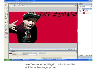 Here I’ve started adding in the font and title for this double page spread. 