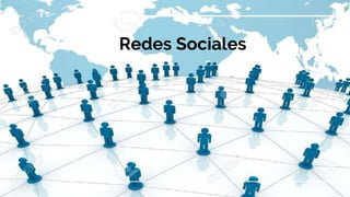 Redes Sociales
 