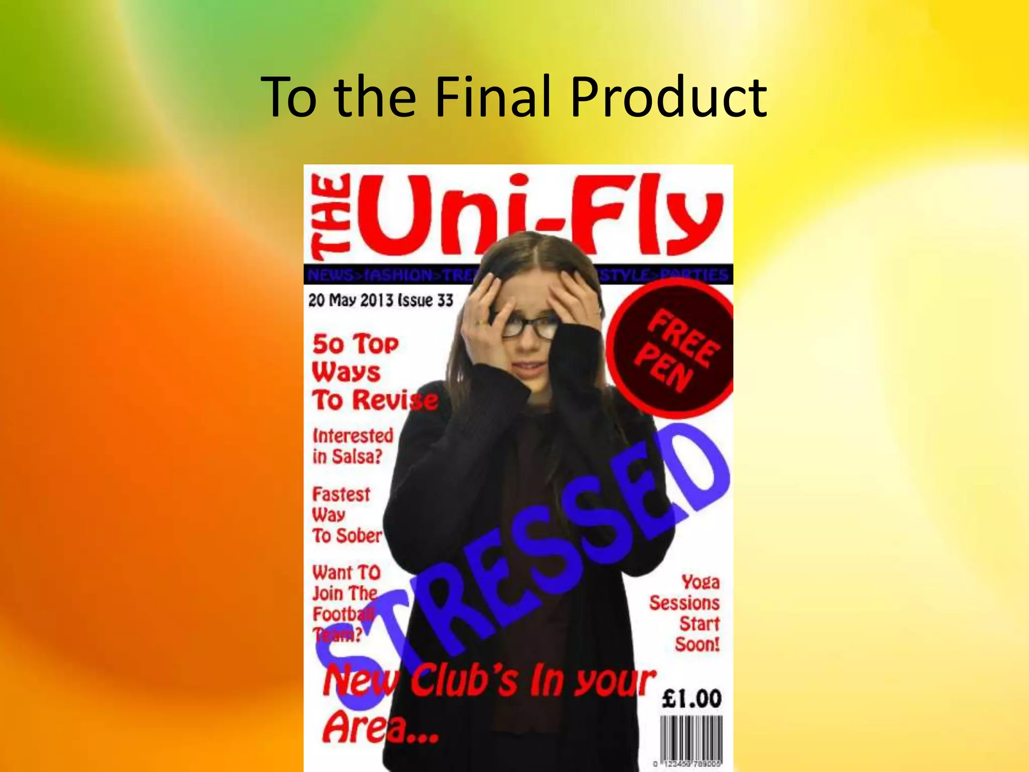 To the Final Product