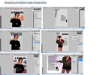 Designing and Digital Image manipulation
 