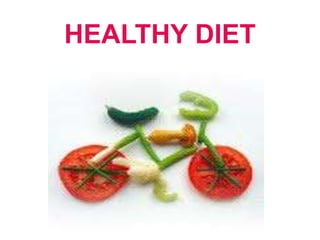 HEALTHY DIET