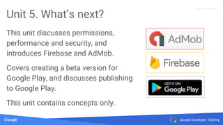 Android developer fundamentals training overview part I | PPTX
