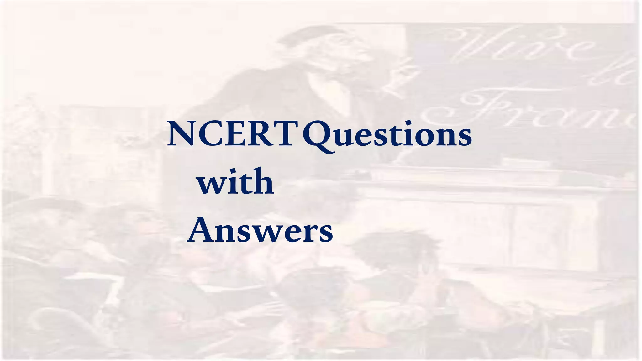 NCERTQuestions
with
Answers
 