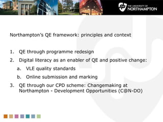 Northampton’s QE framework: principles and context
1. QE through programme redesign
2. Digital literacy as an enabler of Q...