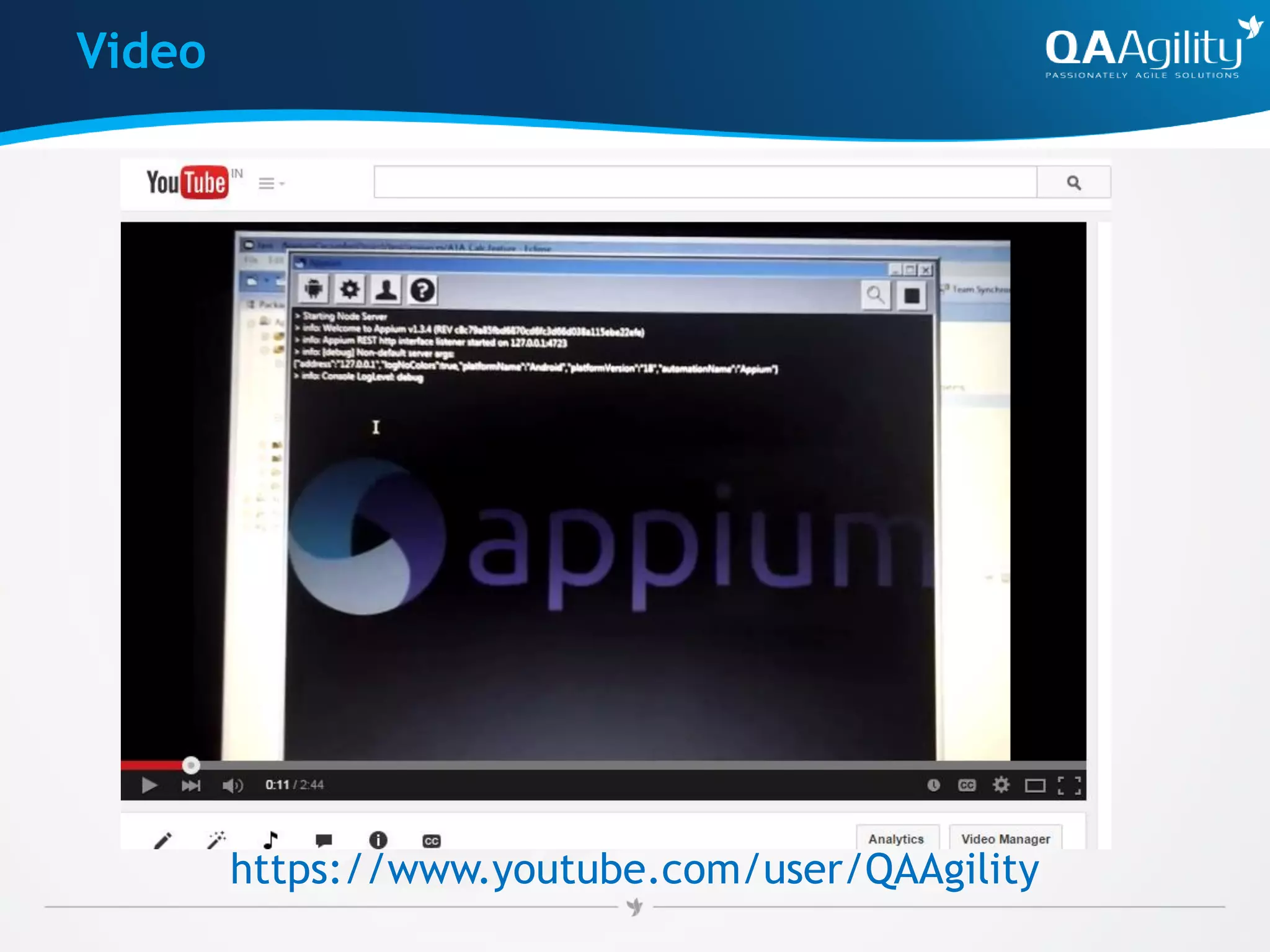 Video
https://www.youtube.com/user/QAAgility
 