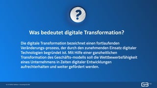 10 | © GBTEC Software + Consulting AG 2019
Was bedeutet digitale Transformation?
 