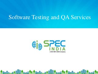 Software Testing and QA Services
 