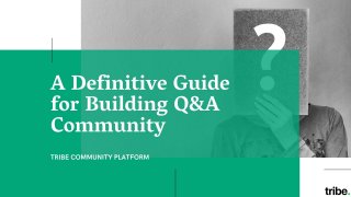 A Definitive Guide for Building Q&A Community