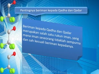 Pentingnya beriman kepada Qadha dan Qadar
 